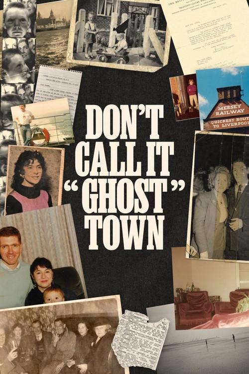 Don't Call It "Ghost Town" 2025 official movie poster