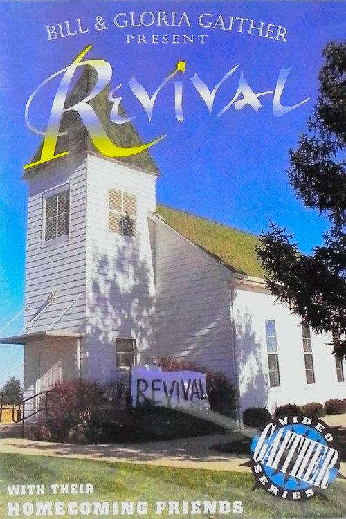 Bill & Gloria Gaither Present: Revival with Their Homecoming Friends 1995 official movie poster