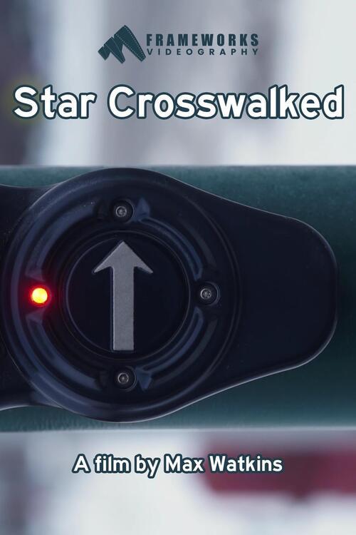 Star Crosswalked 2025 official movie poster