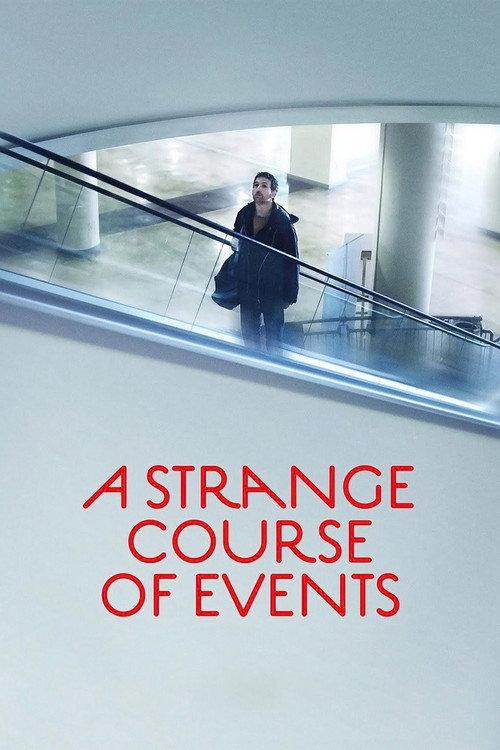A Strange Course Of Events 2013 official movie poster