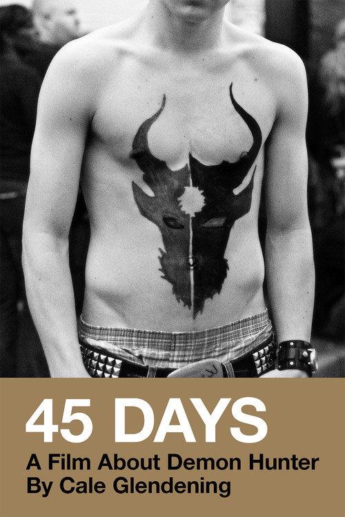45 Days: A Film About Demon Hunter 2008 official movie poster