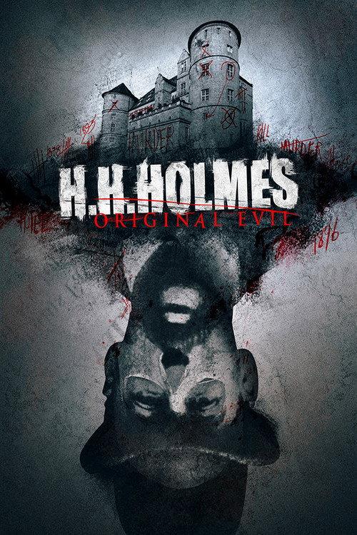 H. H. Holmes: Original Evil 2018 official movie poster