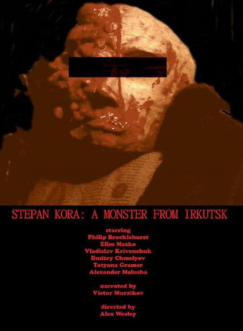 Stepan Kora: A Monster from Irkutsk 2018 official movie poster