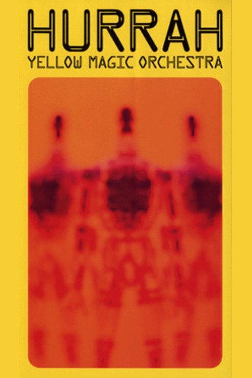 Hurrah: Yellow Magic Orchestra 1992 official movie poster