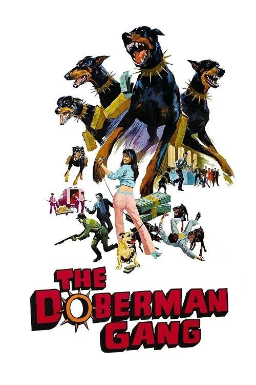 The Doberman Gang 1972 official movie poster