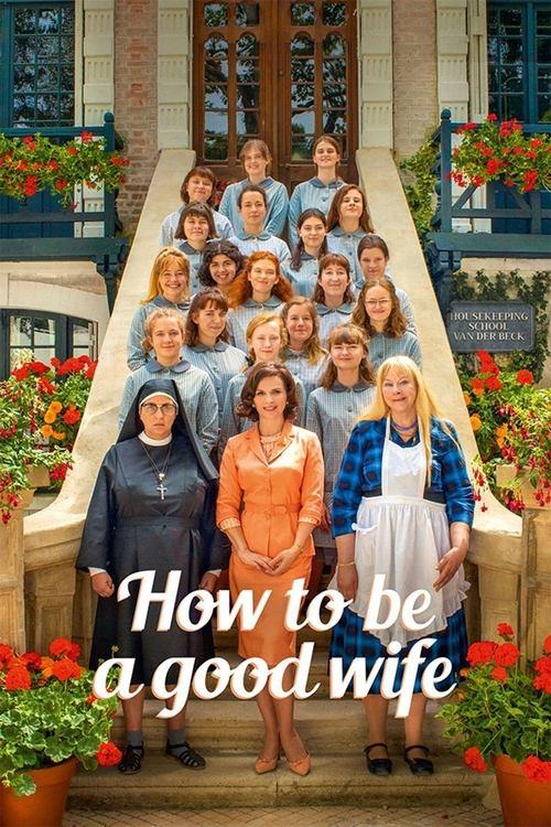 How to Be a Good Wife 2020 official movie poster