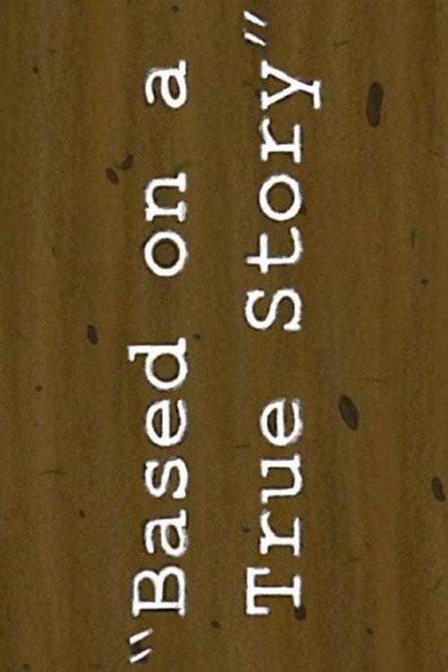 Based on a True Story 2012 official movie poster