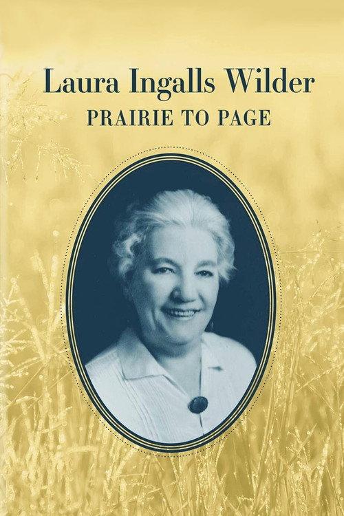 Laura Ingalls Wilder: Prairie to Page 2020 official movie poster