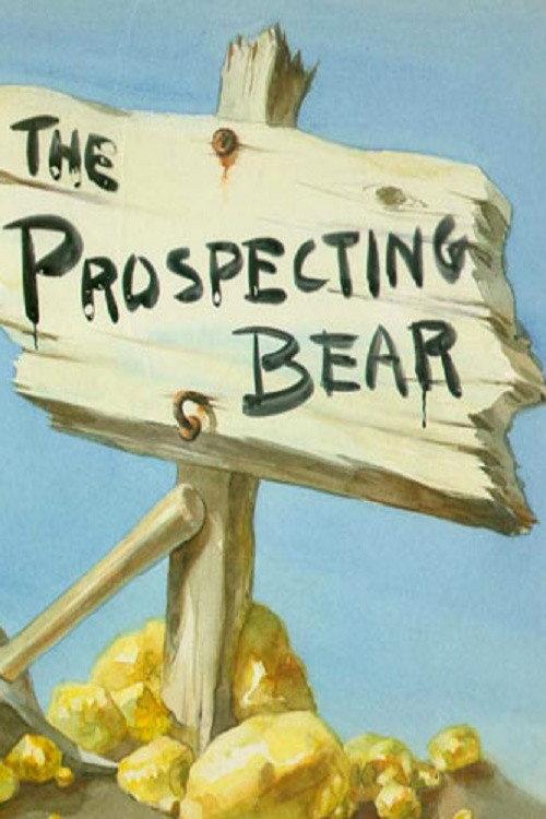 The Prospecting Bear 1941 official movie poster