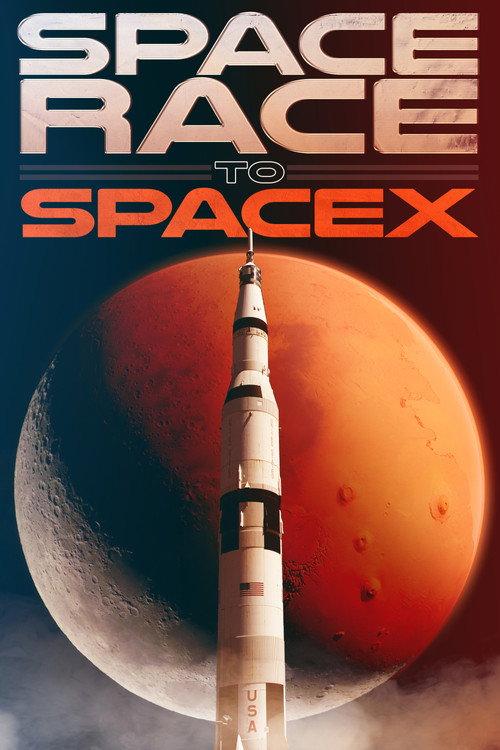 Space Race to SpaceX 2021 official movie poster