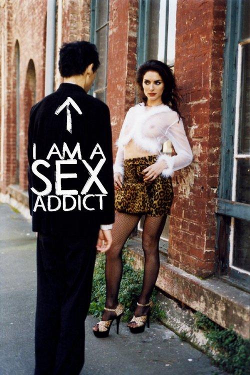 I Am a Sex Addict 2006 official movie poster