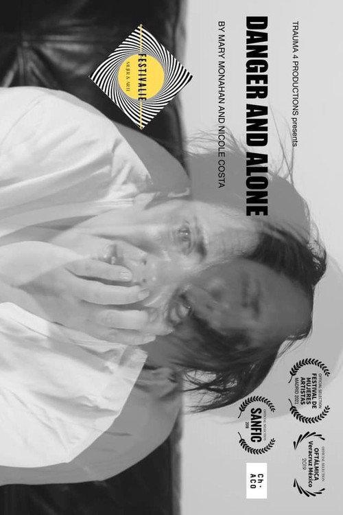 Danger & Alone 2018 official movie poster