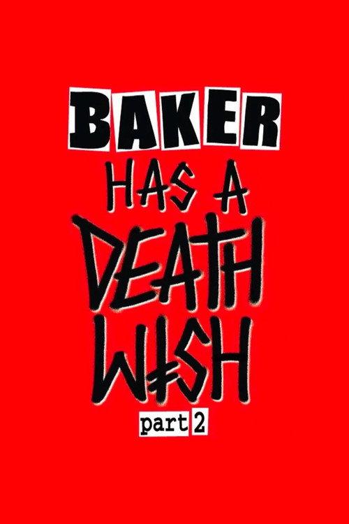Baker Has a Deathwish Part 2 2024 official movie poster