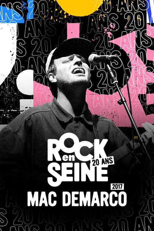 Mac DeMarco - Rock en Seine 2017 2017 official movie poster
