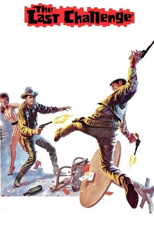 The Last Challenge 1967 official movie poster