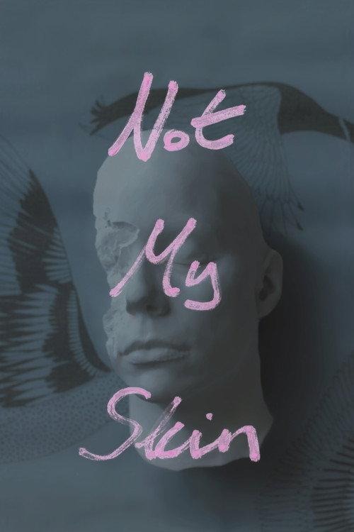 Not My Skin 2022 official movie poster