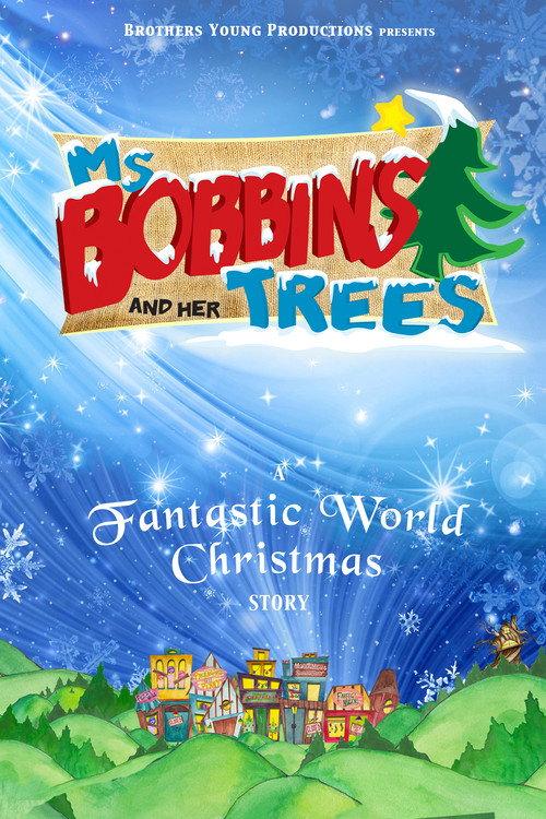 Ms. Bobbins and Her Trees 2014 official movie poster