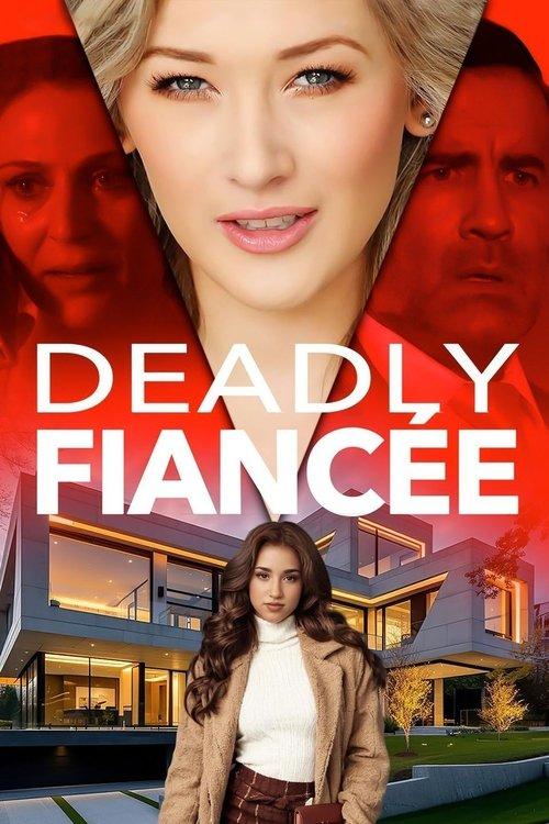 Deadly Fiancée 2024 official movie poster
