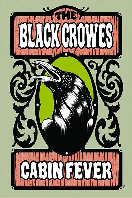 The Black Crowes - Cabin Fever 2009 official movie poster