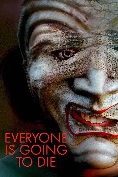 Everyone Is Going to Die 2025 official movie poster
