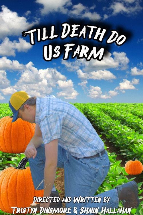 'Till Death Do Us Farm 2025 official movie poster
