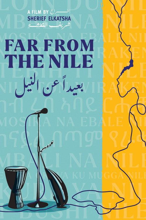 Far From The Nile 2022 official movie poster