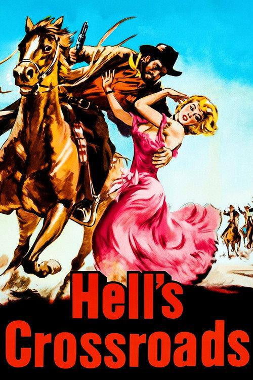 Hell's Crossroads 1957 official movie poster