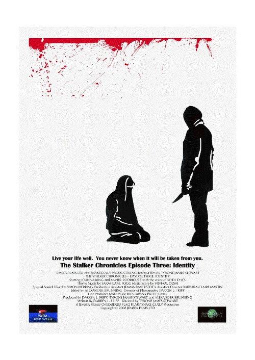 The Stalker Chronicles: Episode Three - Identity 2009 official movie poster