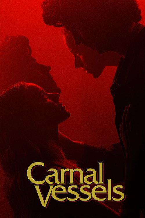 Carnal Vessels 2025 official movie poster