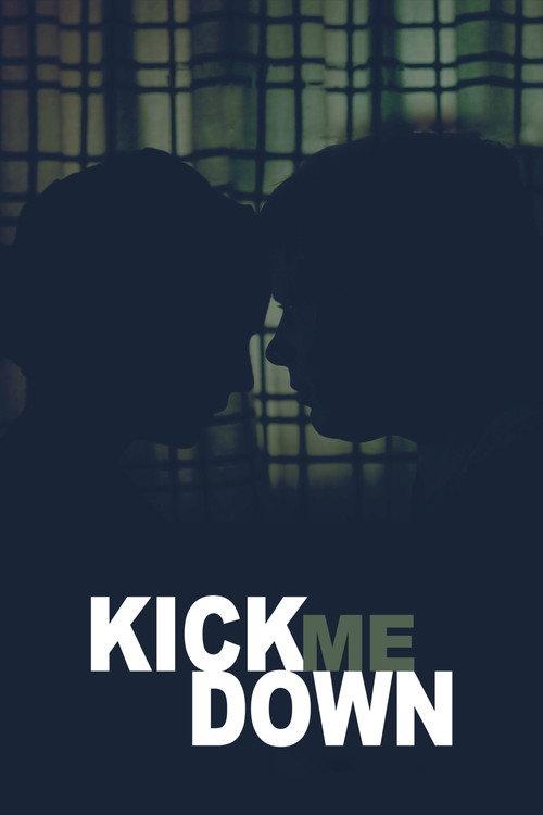Kick Me Down 2009 official movie poster