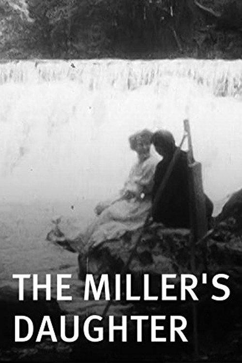 The Miller’s Daughter 1905 official movie poster