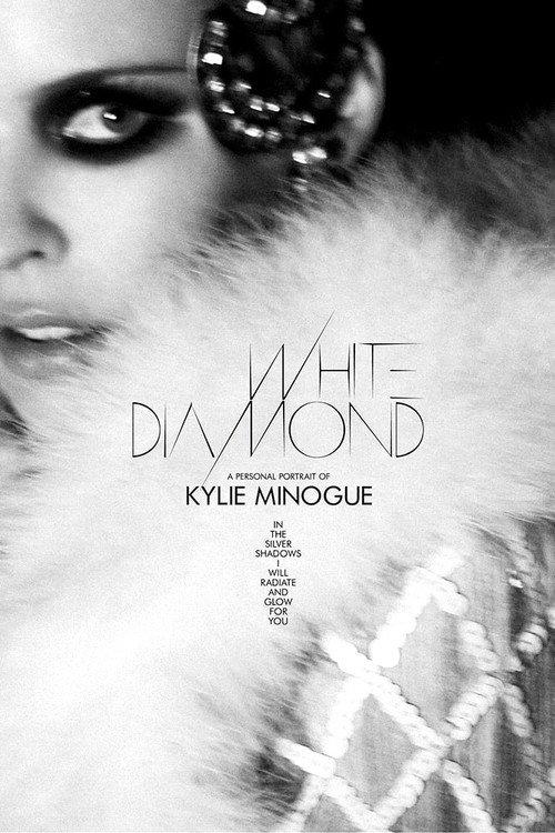 White Diamond: A Personal Portrait of Kylie Minogue 2007 official movie poster