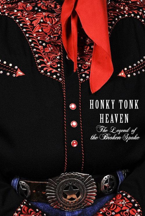Honky Tonk Heaven: Legend of the Broken Spoke 2016 official movie poster