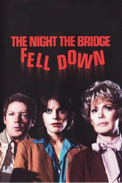 The Night the Bridge Fell Down 1980 official movie poster