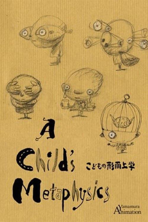 A Child's Metaphysics 2007 official movie poster