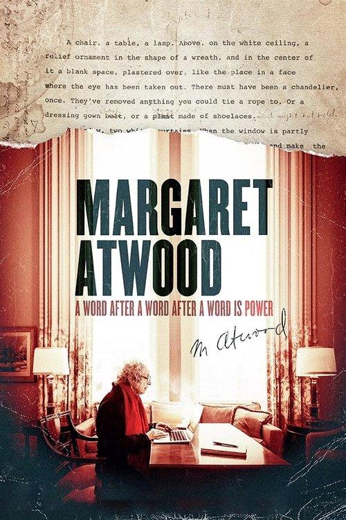 Margaret Atwood: A Word After a Word After a Word Is Power 2019 official movie poster