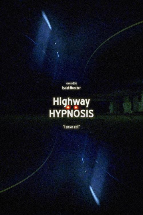 Highway Hypnosis 2024 official movie poster