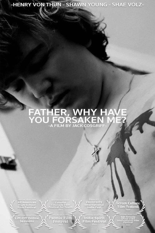 Father, Why Have You Forsaken Me? 2021 official movie poster