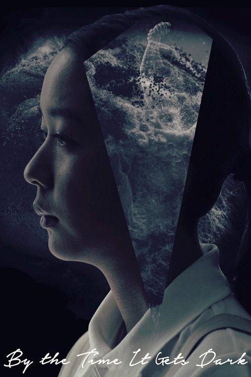 By the Time It Gets Dark 2016 official movie poster