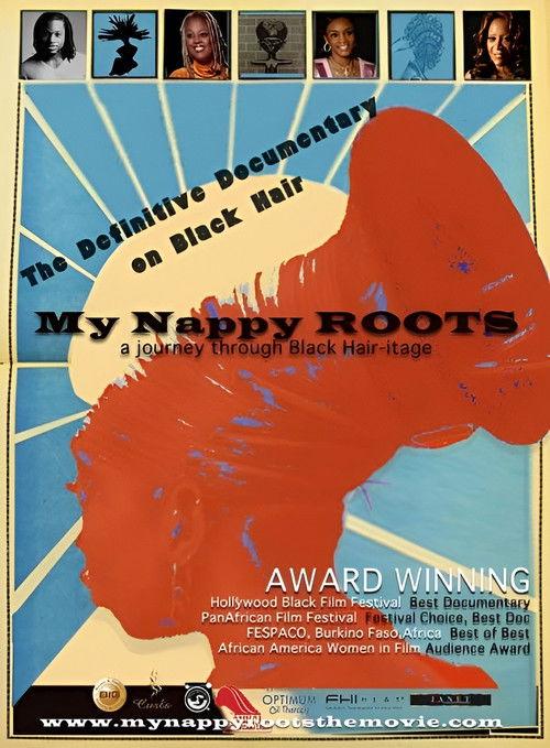 My Nappy Roots: A Journey Through Black Hair-itage 2006 official movie poster