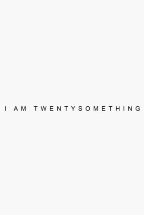 I’m Twenty Something 2014 official movie poster