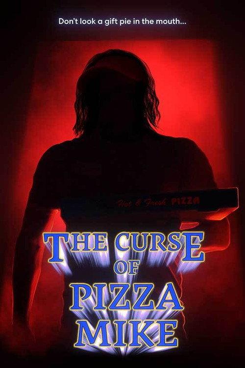 The Curse of Pizza Mike 2021 official movie poster