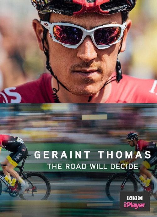 Geraint Thomas: The Road Will Decide 2019 official movie poster