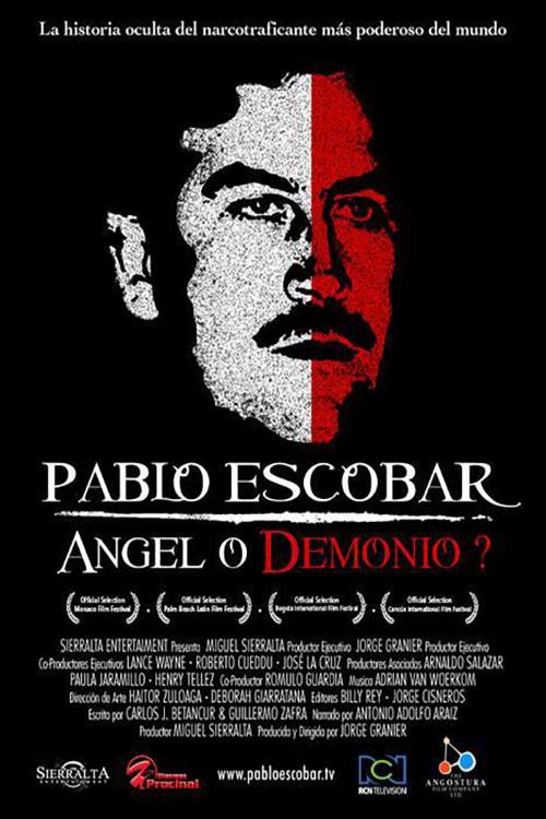 Pablo Escobar: Angel or Demon? 2008 official movie poster