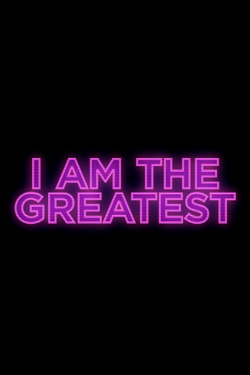 I Am the Greatest 2025 official movie poster