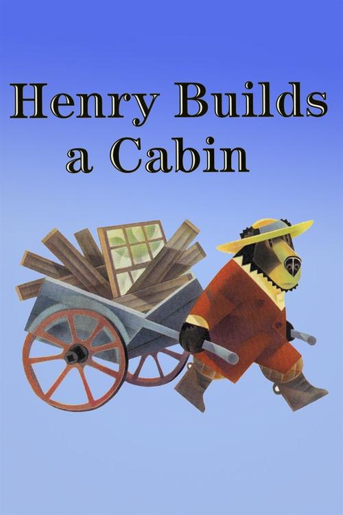 Henry Builds a Cabin 2003 official movie poster