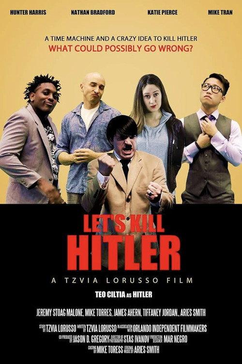 Let's Kill Hitler 2017 official movie poster
