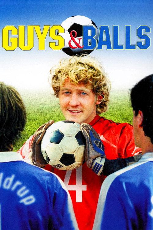 Guys & Balls 2004 official movie poster