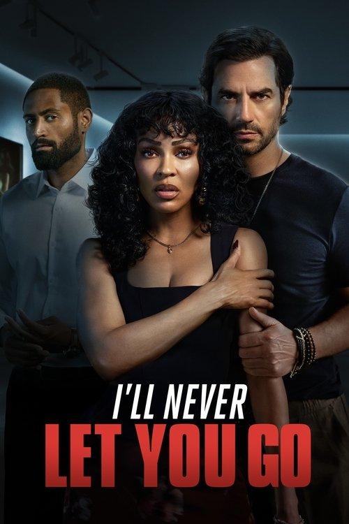 I'll Never Let You Go 2025 official movie poster