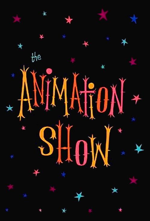 The Animation Show / Intermission in the Third Dimension / The End of the Show 2003 official movie poster